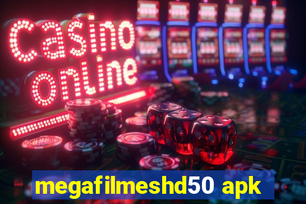 megafilmeshd50 apk